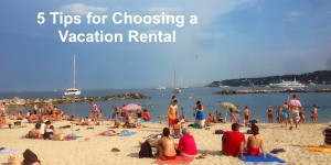 How to Choose a Vacation Rental